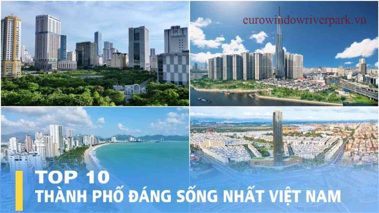 Top 8 thành phố đáng sống nhất ở Việt Nam năm 2022